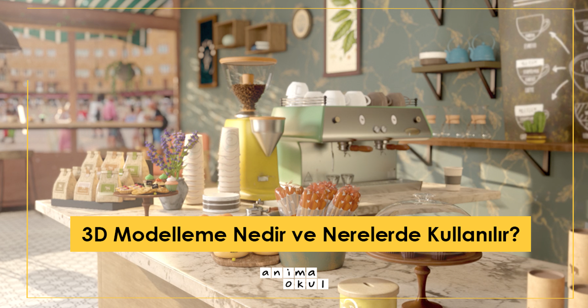 3D Modelleme Nedir ve Nerelerde Kullanılır?