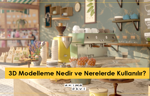 3D Modelleme Nedir ve Nerelerde Kullanılır?