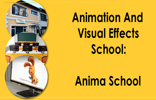 Animation And Visual Effects School: Anima School