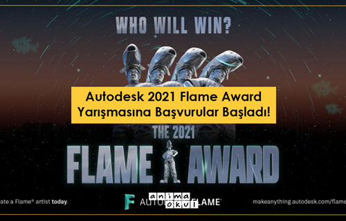 Autodesk 2021 Flame Award Yarışmasına Başvurular Başladı!