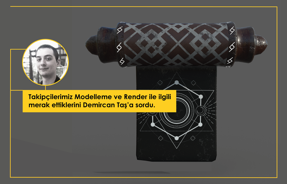 Takipçilerimiz Modelleme ve Render ile İlgili Sorularını Demircan Taş'a Sordu! 