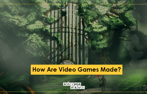 How Are Video Games Made?