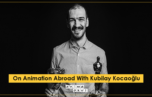On Animation Abroad with Kubilay Kocaoğlu