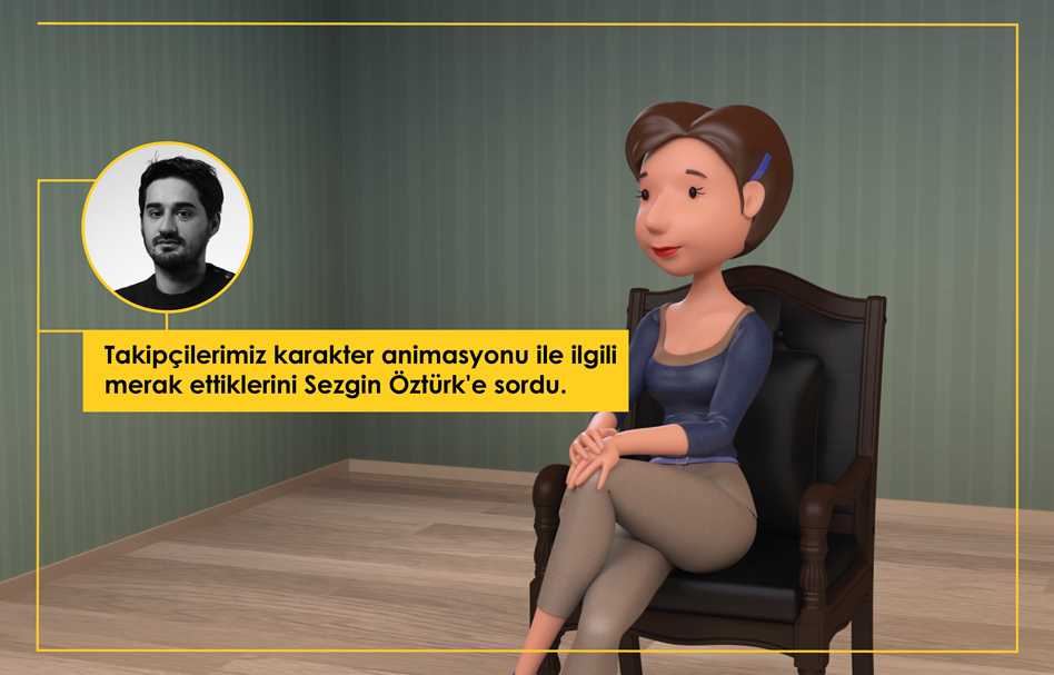 Takipçilerimiz Karakter Animasyonu ile İlgili Merak Ettiklerini Sezgin Öztürk'e Sordu