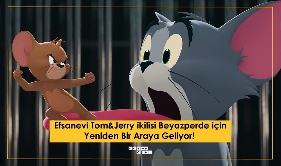 Efsanevi Tom&Jerry Beyaz Perde İçin Yeniden Bir Araya Geliyor!