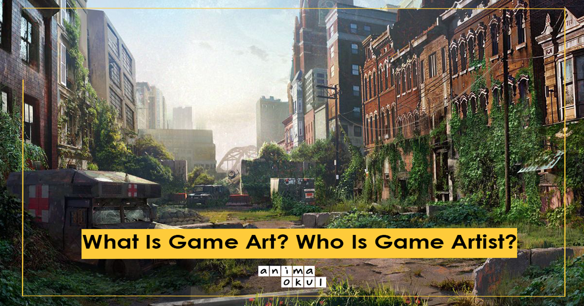 What Is Game Art? Who Is Game Artist?